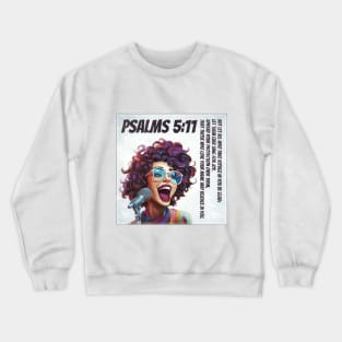 Psalms 5:11 Crewneck Sweatshirt